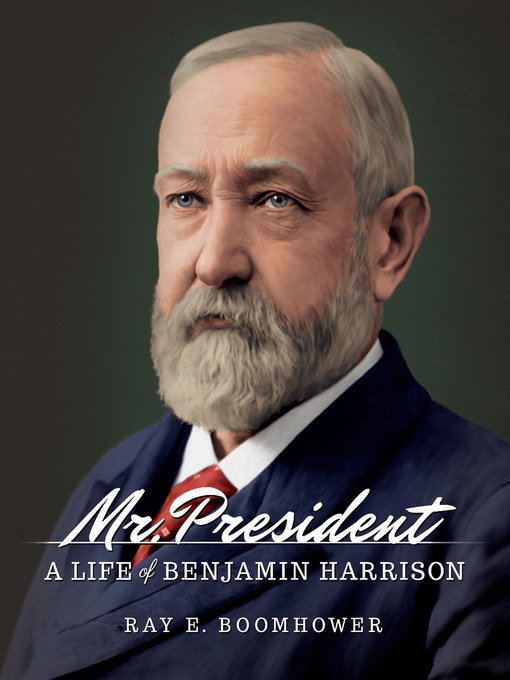 Title details for Mr. President by Ray E.  Boomhower - Available